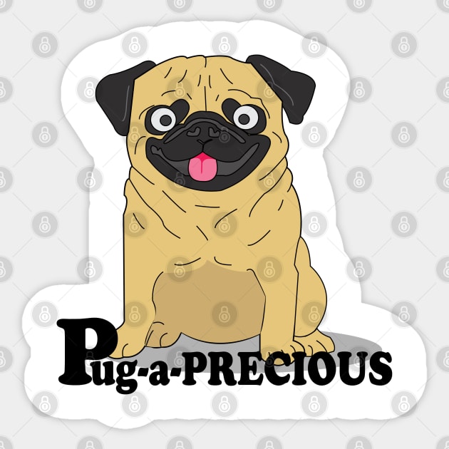 Pug a Precious Sticker by DickinsonDesign